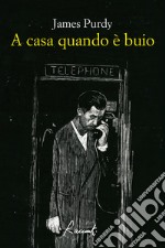 A casa quando è buio. E-book. Formato EPUB ebook