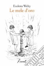 Le mele d’oro. E-book. Formato EPUB ebook