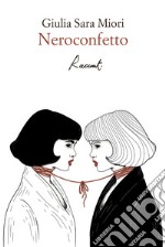 Neroconfetto. E-book. Formato EPUB ebook