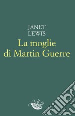 La moglie di Martin Guerre. E-book. Formato EPUB