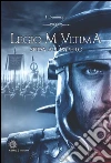 Legio M Ultima: Sfida all'impero. E-book. Formato EPUB ebook di I Demiurghi
