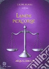 Lande percorse: Aequilibrium. E-book. Formato EPUB ebook di Diego Romeo
