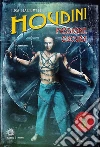 Houdini: Passione oscura. E-book. Formato EPUB ebook di Lisa Mannetti