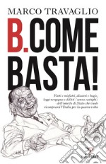 B. come Basta!. E-book. Formato EPUB ebook