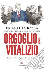 Orgoglio e vitalizio. E-book. Formato EPUB ebook