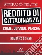 Reddito di cittadinanza: Come. Quando. Perché.. E-book. Formato EPUB ebook