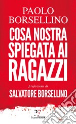 Cosa Nostra spiegata ai ragazzi. E-book. Formato EPUB ebook