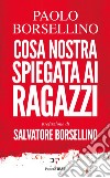 Cosa Nostra spiegata ai ragazzi. E-book. Formato EPUB ebook