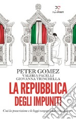 La Repubblica degli impuniti. E-book. Formato EPUB ebook