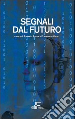 Segnali dal futuro. E-book. Formato EPUB ebook