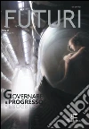 FUTURI 8: Governare il progresso. E-book. Formato PDF ebook di Aa.Vv.