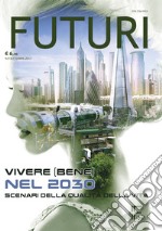 FUTURI 9Vivere (bene) nel 2030. E-book. Formato PDF ebook