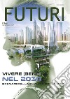 FUTURI 9Vivere (bene) nel 2030. E-book. Formato PDF ebook