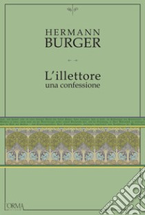 L'illettore.: Una confessione. E-book. Formato EPUB ebook di Hermann Burger