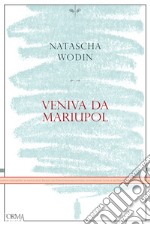 Veniva da Mariupol. E-book. Formato EPUB ebook