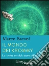 Il mondo dei Krommy.: La rivoluzione del sistema Alfa II. E-book. Formato EPUB ebook di Marco Baroni