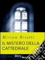 il mistero della cattedrale. E-book. Formato EPUB ebook