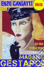 Madame Gestapo - Il Serial. E-book. Formato EPUB ebook