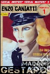 Madame Gestapo - Prima puntata. E-book. Formato EPUB ebook di Enzo Caniatti