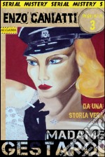 Madame Gestapo - Terza puntata. E-book. Formato EPUB ebook