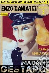 Madame Gestapo - Terza puntata. E-book. Formato EPUB ebook di Enzo Caniatti