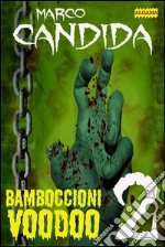 Bamboccioni Voodoo 2. E-book. Formato EPUB