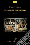 Le zanzare di Zanzibar. E-book. Formato EPUB ebook di Giancarlo Narciso