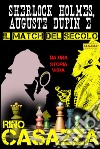 Sherlock Holmes, Auguste Dupin e il match del secolo. E-book. Formato EPUB ebook