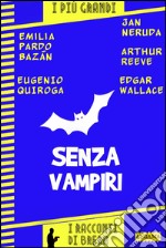 Senza vampiri. Ediz. multilingue. E-book. Formato EPUB ebook