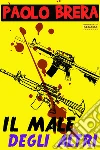 Il male degli altri. E-book. Formato EPUB ebook