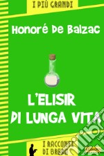 L'elisir di lunga vita. E-book. Formato EPUB ebook