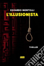 L'illusionista. E-book. Formato EPUB ebook