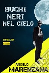 Buchi neri nel cielo. E-book. Formato EPUB ebook