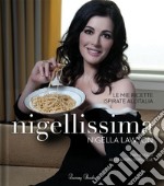 Nigellissima: Le mie ricette ispirate all'Italia. E-book. Formato EPUB ebook