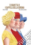 Elisabetta II: I cappelli della corona. E-book. Formato EPUB ebook