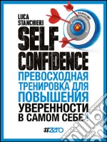 Self confidence. Ediz. russa. E-book. Formato EPUB ebook