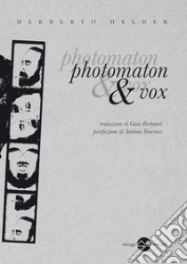 Photomaton & Vox. E-book. Formato EPUB ebook di Herberto Helder