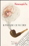 Il profumo dei ricordi. E-book. Formato EPUB ebook di Mariarcangela Poy