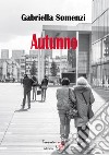 Autunno. E-book. Formato EPUB ebook