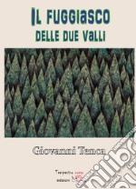 Il fugiasco delle due valli. E-book. Formato EPUB ebook