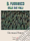 Il fugiasco delle due valli. E-book. Formato EPUB ebook di Giovanni Tenca