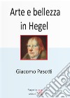 Arte e bellezza in Hegel. E-book. Formato EPUB ebook