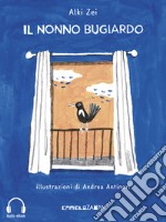 Il nonno bugiardo (Audio-eBook). E-book. Formato EPUB ebook