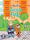 Zucchero filato (Audio-eBook). E-book. Formato EPUB ebook di Derk Visser