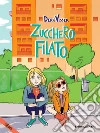 Zucchero filato. E-book. Formato Mobipocket ebook di Derk Visser