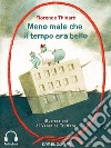 Meno male che il tempo era bello (Audio-eBook). E-book. Formato EPUB ebook di Florence Thinard