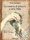 La bambina di ghiaccio e altre fiabe. E-book. Formato EPUB ebook di Mila Pavicevic