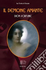 Il Demone amante. E-book. Formato EPUB ebook