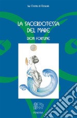 La sacerdotessa del mare. E-book. Formato EPUB ebook