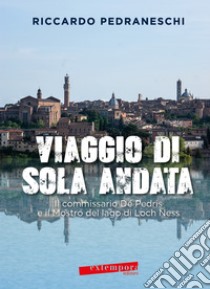 Viaggio di sola andata. E-book. Formato PDF ebook di Riccardo Pedraneschi